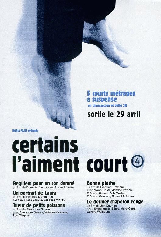 Certains l'aiment court IV