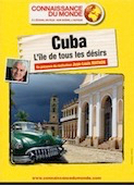 Cuba, l'île de tous les désirs