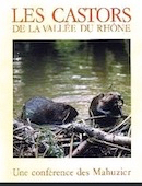 Castors de la vallée du Rhône (les)