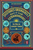 Histoires ordinaires et extraordinaires