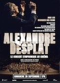Alexandre Desplat : le concert symphonique au cinéma