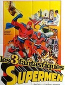 Trois Fantastiques Supermen (les)