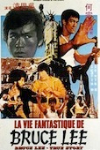 Vie fantastique de Bruce Lee (la)