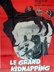 Grand Kidnapping (le)