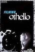 Filming Othello