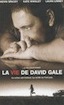 Vie de David Gale (la)