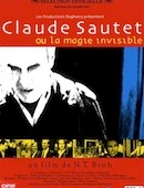 Claude Sautet ou la Magie invisible