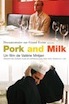 Pork and Milk