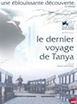 Dernier Voyage de Tanya (le)