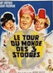 Tour du monde des Trois Stooges (le)