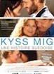Kyss Mig, Une histoire suédoise