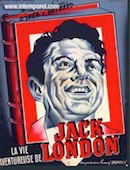 Vie aventureuse de Jack London (la)