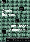 Oncle Bernard, l'anti-leçon d'économie