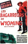 Bagarreurs du Wyoming (les)